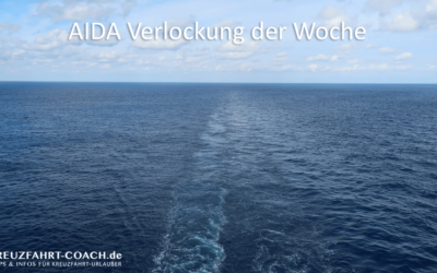 Kreuzfahrt - Coach Startseite 4 AIDA Verlockung der Woche