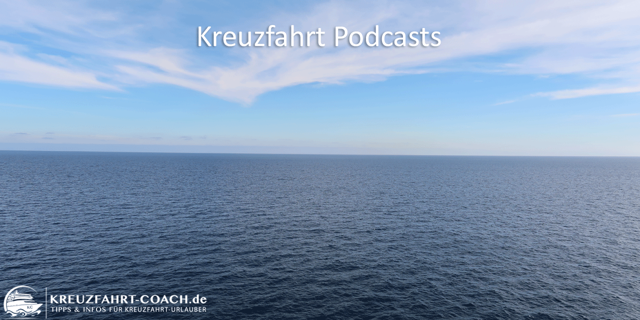 Kreuzfahrt Podcast - Sendungen / Folgen